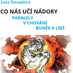 Co nás učí nádory - Šmardová Jana - audiokniha