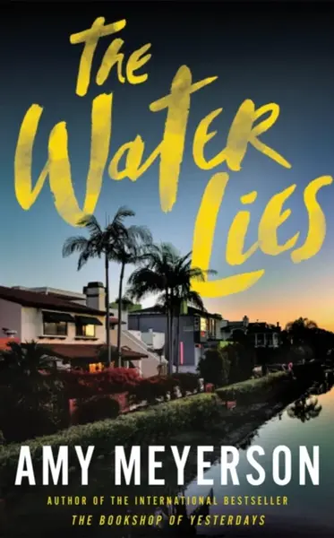 The Water Lies - Amy Meyerson