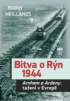 Bitva o Rýn - Robin Neillands