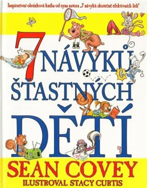 7 návyků šťastných dětí - Sean Covey