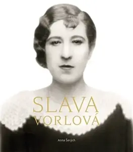 Sláva Vorlová - Anna Šerých