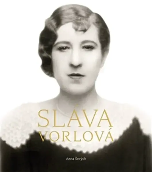 Sláva Vorlová - Anna Šerých