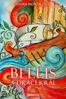 Bellis a dračí král - Iva Nováková - e-kniha