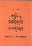 Jen tak si klopýtám - Jiří Čutka