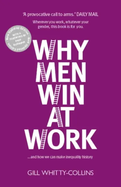 Why Men Win at Work - Gill Whitty-Collins