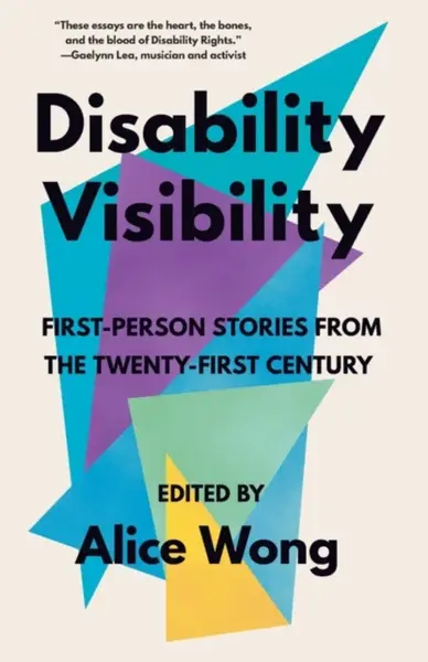 Disability Visibility - Alice Wong