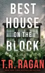 Best House on the Block - T.R. Ragan