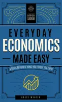 Everyday Economics Made Easy - Grace Wynter