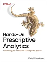 Hands-On Prescriptive Analytics - Walter R. Paczkowski