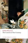 The Custom of the Country - Edith Whartonová