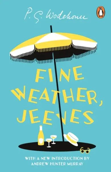 Fine Weather, Jeeves - Pelham Grenville Wodehouse