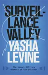 Surveillance Valley - Yasha Levine