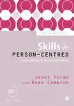 Skills in Person-Centred Counselling & Psychotherapy - Janet Tolan, Rose Cameron