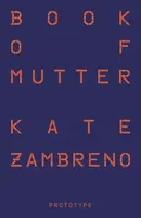 Book of Mutter - Kate Zambreno