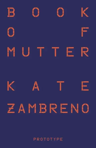 Book of Mutter - Kate Zambreno
