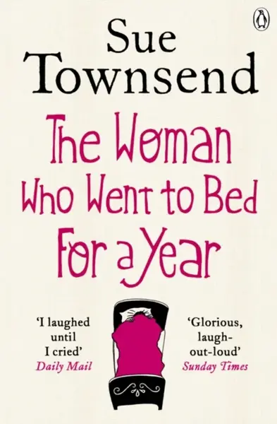 The Woman who Went to Bed for a Year - Sue Townsend