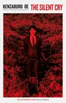 The Silent Cry - Kenzaburó Óe