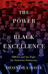 The Power of Black Excellence - Deondra  Rose