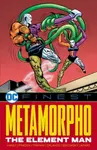 DC Finest: Metamorpho: The Element Man - Bob Haney, Ramona Fradon