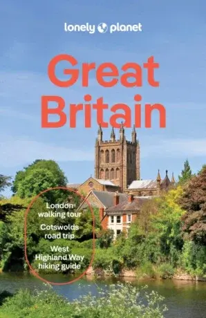 Lonely Planet Great Britain - Albiston Isabel, Berry Oliver, Lonely Planet, Joe Bindloss, Keith Drew, Kerry Walker, Kay Gillespie, Laurie Goodlad, Dan