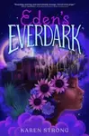 Eden's Everdark - Karen Strong