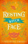 Resting Witch Face - Juliette Cross