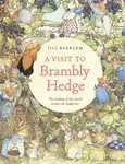 A Visit to Brambly Hedge - Jill Barklemová, Jane Fior