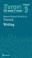 Target Grade 9 Writing Edexcel GCSE (9-1) French Workbook