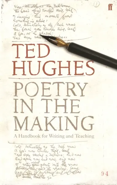 Poetry in the Making - Ted Hughes