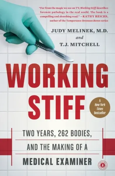 Working Stiff - T.J. Mitchell, Judy, MD Melinek