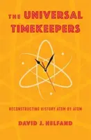 The Universal Timekeepers - David Helfand