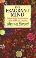 The Fragrant Mind - Valerie Ann Worwood