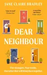 Dear Neighbour - Jane Claire Bradley