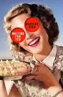 Waiting for Ted - Marieke Bigg