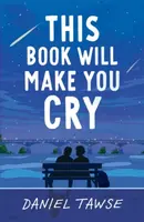 This Book Will Make You Cry - Daniel Tawse