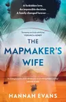The Mapmaker's Wife - Hannah Evans