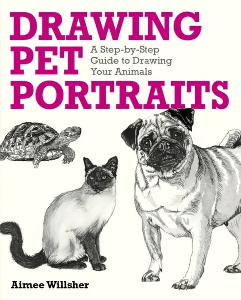 Drawing Pet Portraits - Willsher Aimee