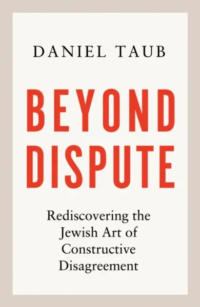 Beyond Dispute - Daniel Taub