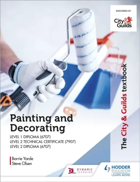 The City & Guilds Textbook: Painting and Decorating for Level 1 and Level 2 - Barrie Yarde, Steve Olsen