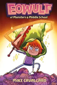 Eowulf: Of Monsters and Middle School - Mike Cavallaro