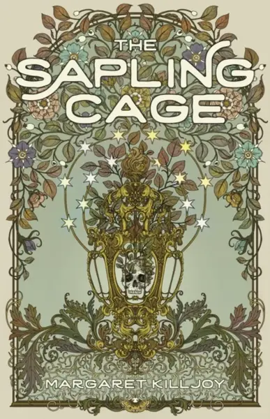 The Sapling Cage - Margaret Killjoy