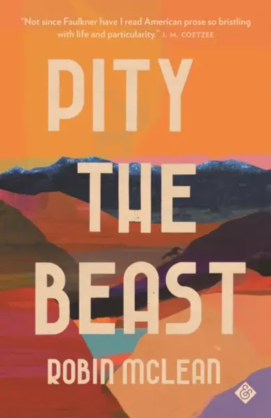 Pity the Beast - Robin McLean