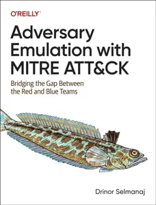 Adversary Emulation with Mitre Att&ck - Drinor Selmanaj