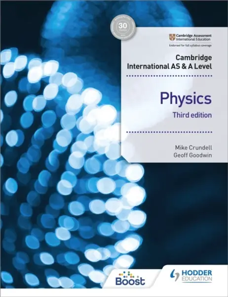 Cambridge International AS & A Level Physics Student's Book 3rd edition - Geoff Goodwin, Mike Crundell