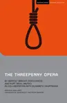 The Threepenny Opera - Brecht Bertolt, Kurt Weill
