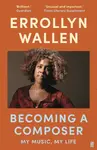 Becoming a Composer - Errollyn Wallen