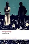 Mathilda - Mary W. Shelley