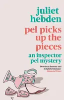 Pel Picks Up the Pieces - Juliet Hebden