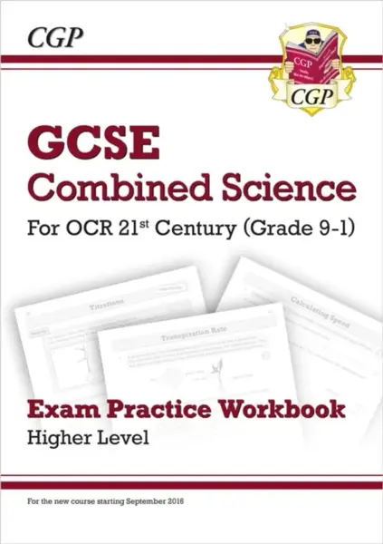 GCSE Combined Science: OCR 21st Century Exam Practice Workbook - Higher - CGP Books