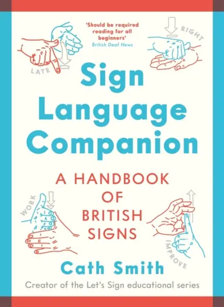 Sign Language Companion - Cath Smith